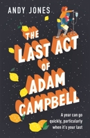 The Last Act of Adam Smith 147368045X Book Cover
