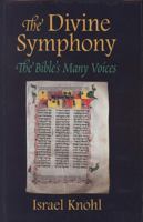 The Divine Symphony: The Bible's Many Voices 082760761X Book Cover