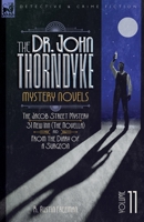 The Doctor John Thorndyke Mystery Novels - Volume 11: The Jacob Street Mystery, 31 New Inn (The novella which was later expanded into the novel The ... 31 New Inn) and From the Diary of a Surgeon 191843655X Book Cover