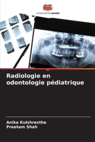 Radiologie en odontologie pédiatrique 6206635457 Book Cover