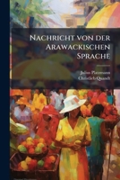 Nachricht Von Der Arawackischen Sprache 1149746912 Book Cover