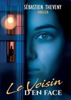 Le voisin d'en face (French Edition) B0GDLXXW3S Book Cover