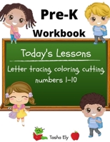 Pre-K Workbook: Letter tracing, coloring, cutting, numbers 1-10 B08QSHDFM7 Book Cover