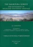 The Balboura Survey and Settlement in Highland Southwest Anatolia 1898249229 Book Cover