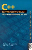 C++ für Windows 95/ NT. 32- Bit- Programmierung mit MFC. 3499198665 Book Cover