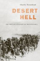 When God Made Hell: The British Invasion of Mesopotamia and the Creation of Iraq, 1914-1921 0571237193 Book Cover