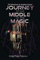 Journey to the Middle of the Magic 1489552057 Book Cover