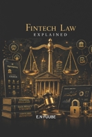 FINTECH LAW EXPLAINED B0H8PFLPD7 Book Cover