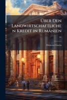 Uber Den Landwirtschaftlichen Kredit In Rumanien (1907) 1147340161 Book Cover