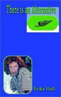 There Is an Alternative 1403354901 Book Cover
