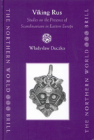 Viking Rus: Studies on the Presence of Scandinavians in Eastern Europe (The Northern World, V. 12) 9004138749 Book Cover