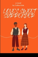 Love's Sweet Surrender 8302748994 Book Cover