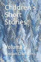 Children's Short Stories: Volume 2 B086PPLYNG Book Cover