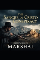The Sangre de Cristo Conspiracy B0F9VHKVTP Book Cover
