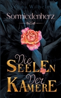 Die Seelen der Kamere: High Fantasy Liebesroman (Sormiedenherz) (German Edition) 3754301683 Book Cover