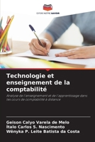 Technologie et enseignement de la comptabilité: Analyse de l'enseignement et de l'apprentissage dans les cours de comptabilité à distance (French Edition) 6208719437 Book Cover