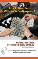 Dinero en línea Interconexión Global (Finanzas & Libertad Fnanciera) B0BCZ6HXTC Book Cover