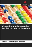 Changing methodologies for better maths learning 6207715926 Book Cover