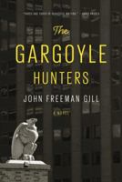 The Gargoyle Hunters 1101946881 Book Cover