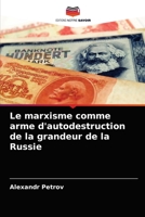 Le marxisme comme arme d'autodestruction de la grandeur de la Russie 6204082302 Book Cover
