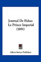 Journal De Fidus: Le Prince Imperial (1891) 1161215131 Book Cover