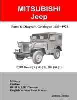 Mitsubishi Jeep CJ3B Based J3R, J20, J30 Parts & Diagram Manual 1953-1972 0557764424 Book Cover