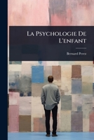 La Psychologie De L'enfant (French Edition) 1023701189 Book Cover