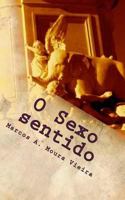 O sexo sentido: Livro três: A revoada dos elefantes 1502547678 Book Cover