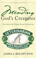 Mending God's Creatures: True Stories Of A Small-Town Veterinarian 1949231704 Book Cover