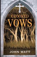 Crooked Vows 0987381180 Book Cover