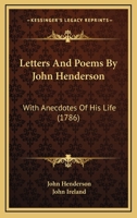 Letters and Poems. With Anecdotes of His Life 0548577846 Book Cover