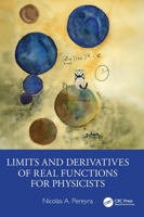 Limits and Derivatives of Real Functions for Physicists 1032967099 Book Cover