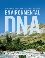 Environmental DNA: For Biodiversity Research and Monitoring 0198767285 Book Cover