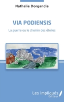 Via Podiensis: La guerre ou le chemin des étoiles (French Edition) 2343161690 Book Cover