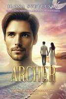 Archer: A Journey to the New Golden Age series 1982289732 Book Cover