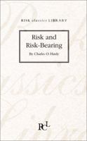 Risk and Risk-Bearing 1258454394 Book Cover