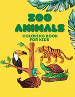 Zoo Animals Coloring book for kids: Coloring Book with Animals, Cute and Fun Coloring Book, Children Coloring book 1667185993 Book Cover