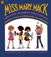 Miss Mary Mack: And Other Childrens Street Rhymes 0688097499 Book Cover