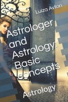 Astrologer and Astrology: Basic concepts: Astrology B088N932MY Book Cover