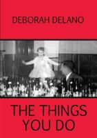 The Things You Do 0957253567 Book Cover
