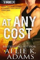 At Any Cost (NASSD Counter-Terrorist Agency, #1) 1495495957 Book Cover
