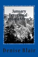 January Devotional - Expect a Miracle 1493704672 Book Cover