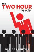 the Two Hour leader 1460212274 Book Cover