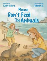 Please Don't Feed the Animals B0G3D3R6VM Book Cover