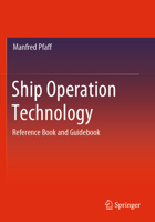 Ship Operation Technology: Reference Book and Guidebook 3658327286 Book Cover