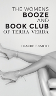 The Women's Booze and Book Club of Terra Verda 1685153348 Book Cover