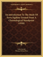 An Introduction to the Study of Terra Sigillata Treated from a Chronological Standpoint 1176459430 Book Cover