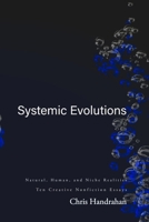 Systemic Evolutions 1738879224 Book Cover