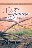 The Heart of the Swamp 1483642801 Book Cover