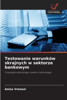 Testowanie warunków skrajnych w sektorze bankowym (Polish Edition) 6208864828 Book Cover